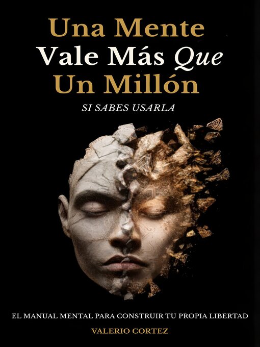 Cover image for Una Mente Vale Más Que Un Millón Si Sabes Usarla